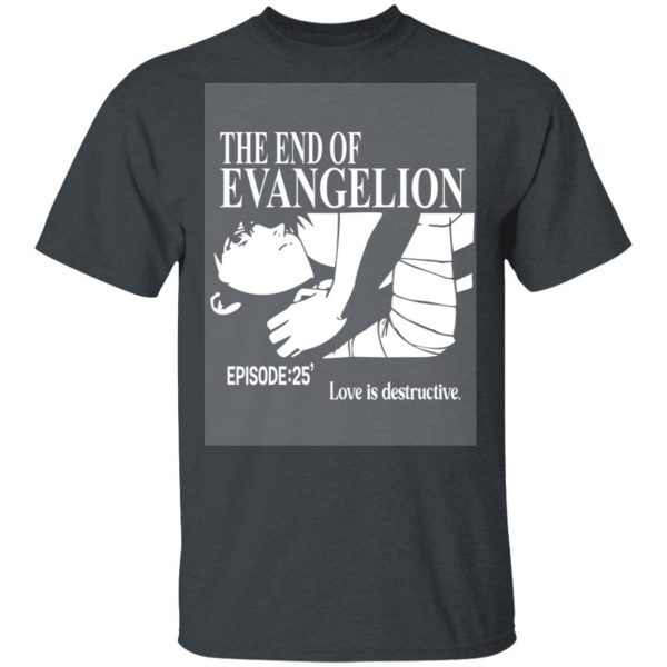 The End Of Evangelion Episode 25 Love Is Destructive T-Shirts, Hoodies, Sweater 3
