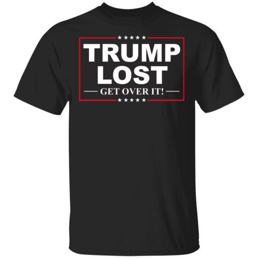 Trump Lost Get Over It Funny Biden Victory T-Shirts, Hoodies, Sweater 1