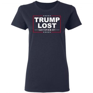 Trump Lost Get Over It Funny Biden Victory T-Shirts, Hoodies, Sweater 19