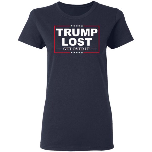 Trump Lost Get Over It Funny Biden Victory T-Shirts, Hoodies, Sweater 7