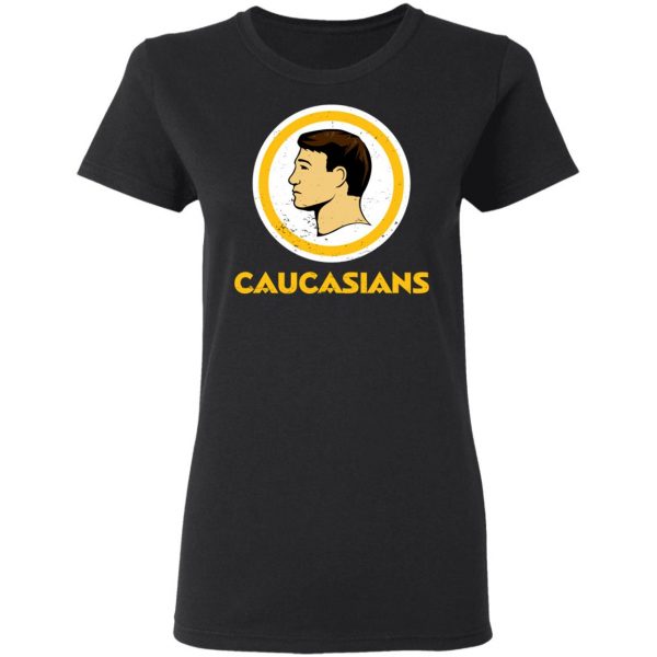 Washington Caucasians Redskins T-Shirts, Hoodies, Sweater 5
