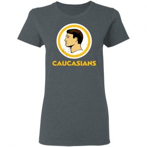 Washington Caucasians Redskins T-Shirts, Hoodies, Sweater 18