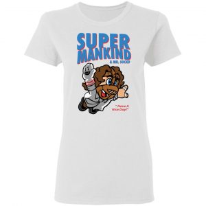 Super Mankind & Mr Socko Have A Nice Day T-Shirts, Hoodies, Sweater 6