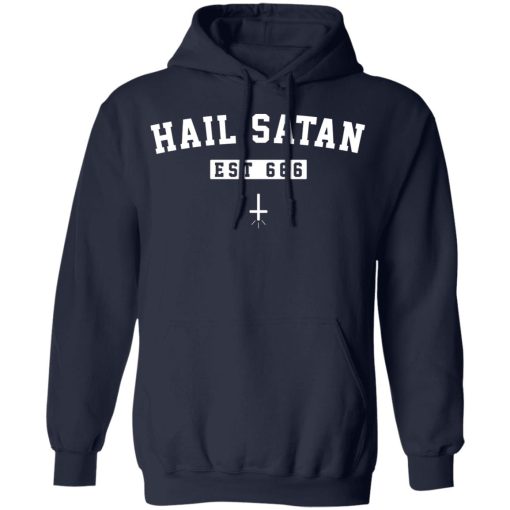 Hail Satan Est 666 T-Shirts, Hoodies, Sweater - Image 11