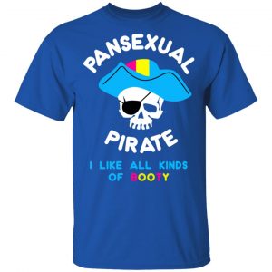 Pansexual Pirate I Like All Kinds Of Booty T-Shirts, Hoodies, Sweater 16