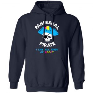 Pansexual Pirate I Like All Kinds Of Booty T-Shirts, Hoodies, Sweater 23