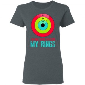 I'm Only Here To Close My Rings T-Shirts, Hoodies, Sweater 18