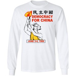 Democracy For China June 3-4 1989 T-Shirts, Hoodies, Sweater 19