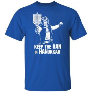 Keep The Han In Hanukkah T-Shirts, Hoodies, Sweater 5