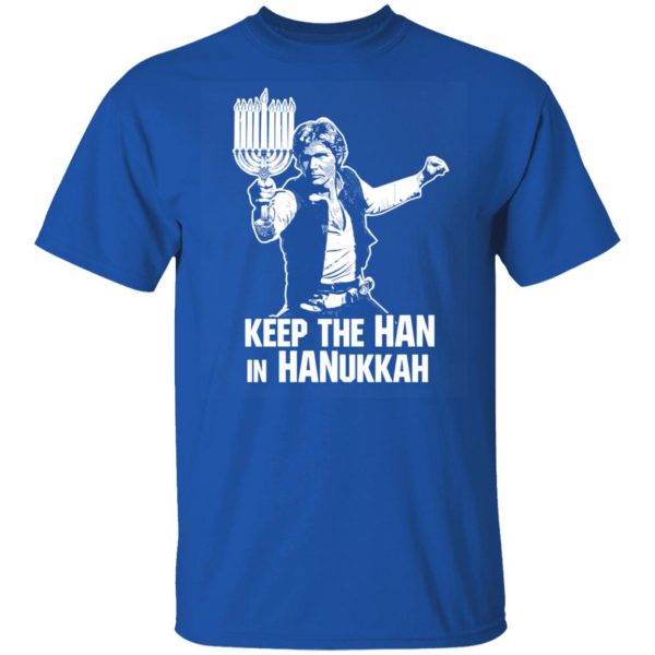 Keep The Han In Hanukkah T-Shirts, Hoodies, Sweater 2