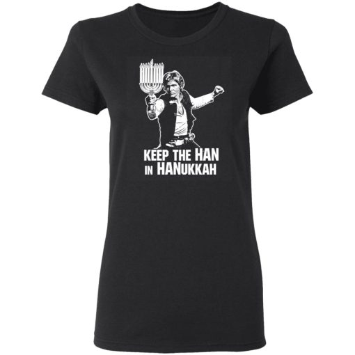 Keep The Han In Hanukkah T-Shirts, Hoodies, Sweater 3