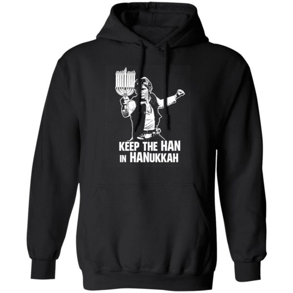 Keep The Han In Hanukkah T-Shirts, Hoodies, Sweater 4