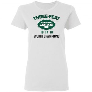 New York Jets Three Peat 16 17 18 World Champions T-Shirts, Hoodies, Sweater 6