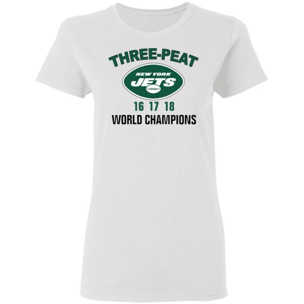 New York Jets Three Peat 16 17 18 World Champions T-Shirts, Hoodies, Sweater 3