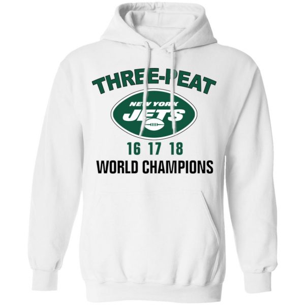 New York Jets Three Peat 16 17 18 World Champions T-Shirts, Hoodies, Sweater 4