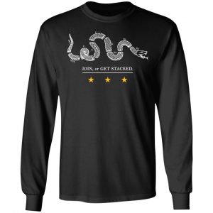 Join Or Get Stacked T-Shirts, Hoodies, Sweater 21