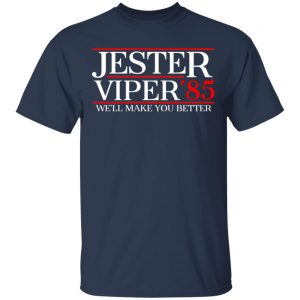 Danger Zone Jester Viper 85' We'll Make You Better T-Shirts, Hoodies, Sweater 15