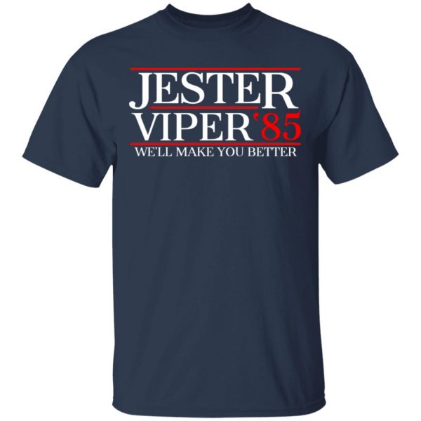 Danger Zone Jester Viper 85' We'll Make You Better T-Shirts, Hoodies, Sweater 3
