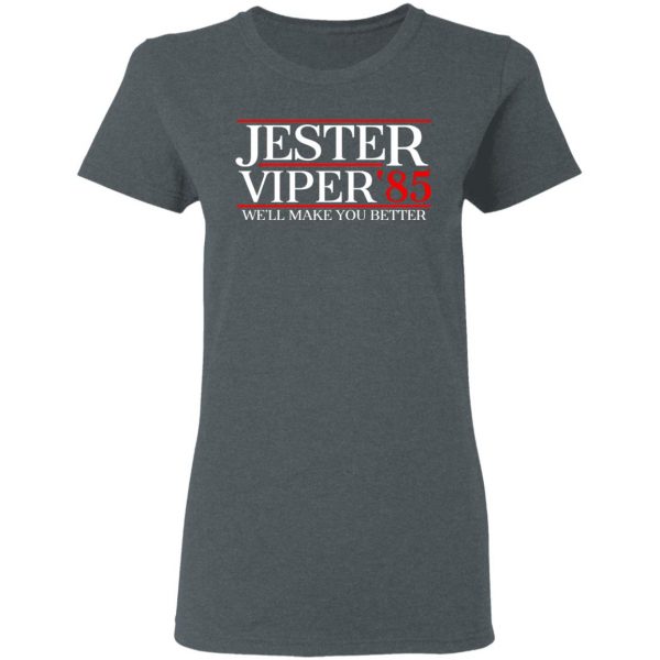 Danger Zone Jester Viper 85' We'll Make You Better T-Shirts, Hoodies, Sweater 6