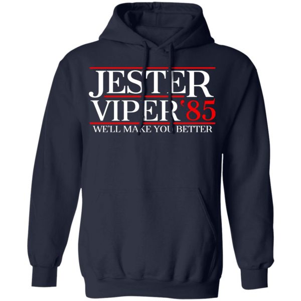 Danger Zone Jester Viper 85' We'll Make You Better T-Shirts, Hoodies, Sweater 11