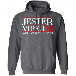 Danger Zone Jester Viper 85' We'll Make You Better T-Shirts, Hoodies, Sweater 24