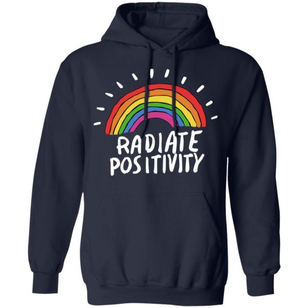 Radiate Positivity Rainbow T-Shirts, Hoodies, Sweater 11