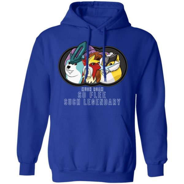 Much Roam So Flee Such Legendary T-Shirts, Hoodies, Sweater Apparel 15