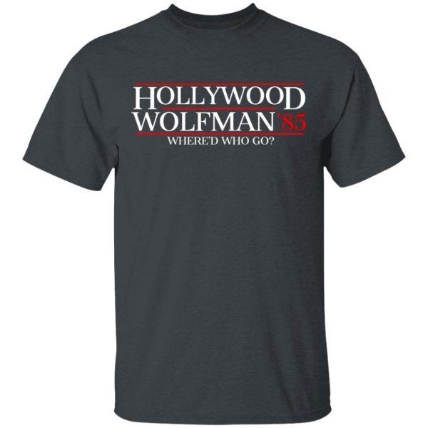 Danger Zone Hollywood Wolfman 85' Where'D Who Go T-Shirts, Hoodies, Sweater 2