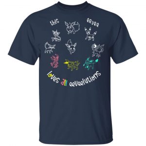 This Eevee Loves All Eeveelutions Pokemon T-Shirts, Hoodies, Sweater 15