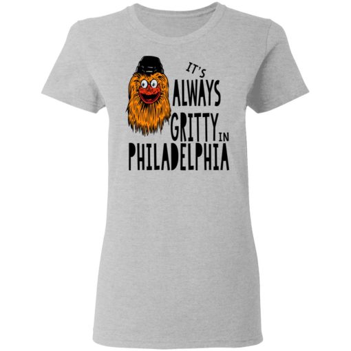 It's Always Gritty In Philadelphia T-Shirts, Hoodies, Sweater - Image 6