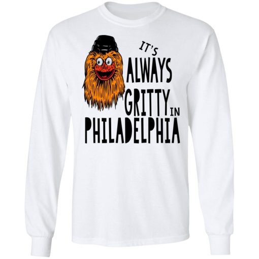 It's Always Gritty In Philadelphia T-Shirts, Hoodies, Sweater - Image 8