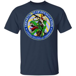 Department Of Edumacation United States Of America T-Rex Jesus T-Shirts, Hoodies, Sweater 15