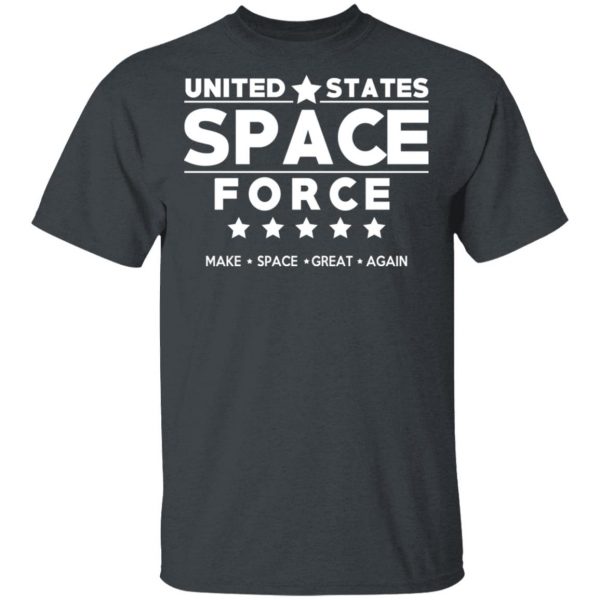 United States Space Force Make Space Great Again T-Shirts, Hoodies, Sweater 2