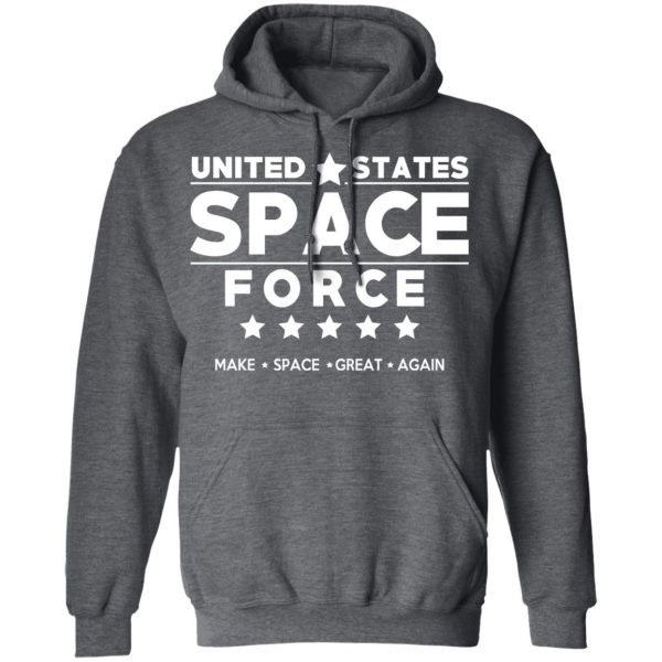 United States Space Force Make Space Great Again T-Shirts, Hoodies, Sweater 12