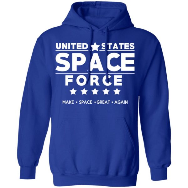 United States Space Force Make Space Great Again T-Shirts, Hoodies, Sweater 13