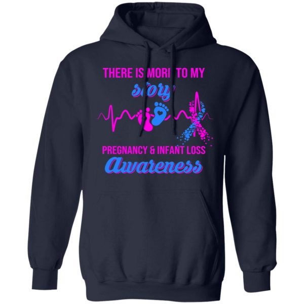 There Is More To My Story Pregnancy And Infant Loss Awareness T-Shirts, Hoodies, Sweater 11