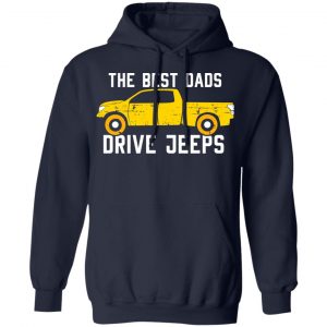 The Best Dads Driver Jeeps T-Shirts, Hoodies, Sweater 23