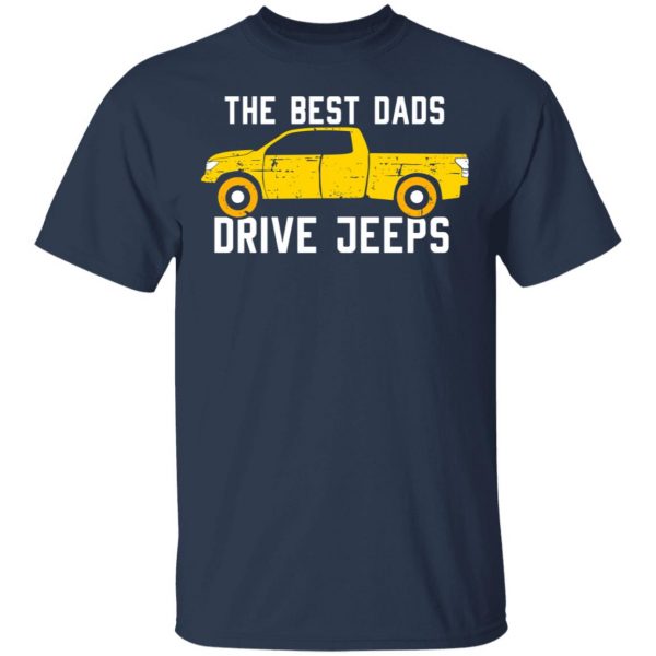 The Best Dads Driver Jeeps T-Shirts, Hoodies, Sweater 3
