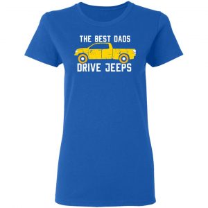 The Best Dads Driver Jeeps T-Shirts, Hoodies, Sweater 20