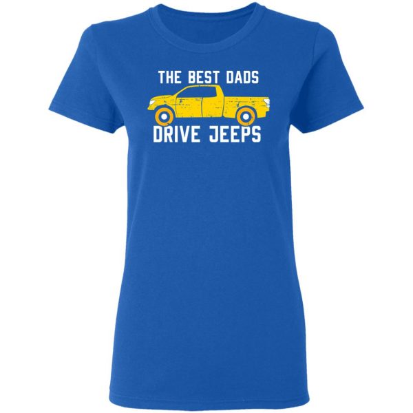 The Best Dads Driver Jeeps T-Shirts, Hoodies, Sweater 8