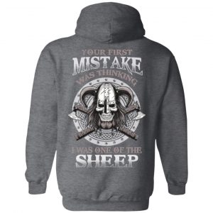 Your First Mistake Was Thinking I Was One Of The Sheep T-Shirts, Hoodies, Sweater 24