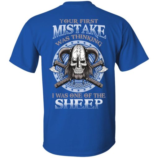 Your First Mistake Was Thinking I Was One Of The Sheep T-Shirts, Hoodies, Sweater - Image 4