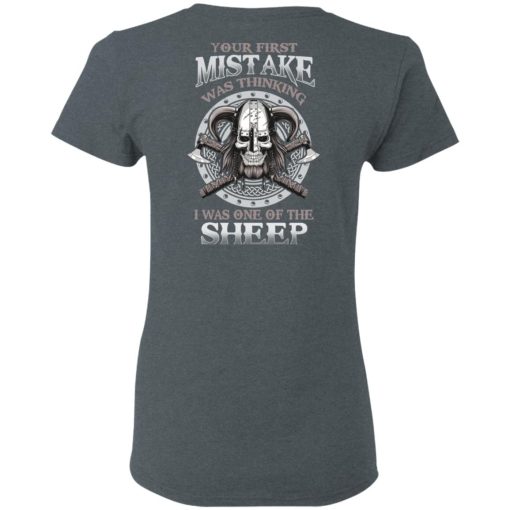 Your First Mistake Was Thinking I Was One Of The Sheep T-Shirts, Hoodies, Sweater - Image 6