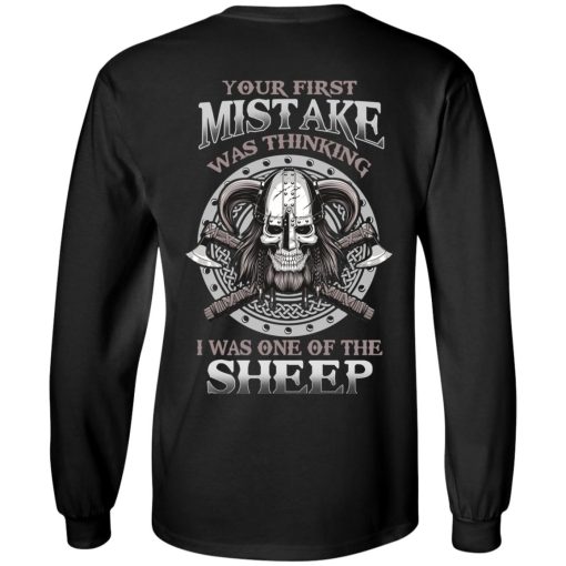 Your First Mistake Was Thinking I Was One Of The Sheep T-Shirts, Hoodies, Sweater - Image 9