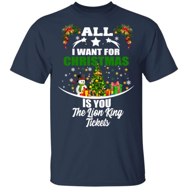 The Lion King All I Want For Christmas Is You The Lion King Tickets T-Shirts, Hoodies, Sweater 3