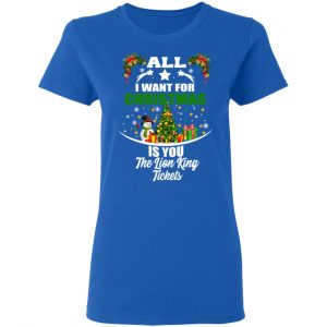 The Lion King All I Want For Christmas Is You The Lion King Tickets T-Shirts, Hoodies, Sweater 20