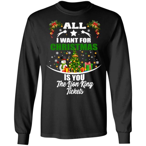 The Lion King All I Want For Christmas Is You The Lion King Tickets T-Shirts, Hoodies, Sweater 9