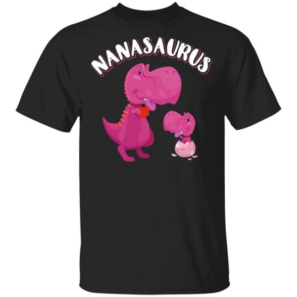 Nanasaurus Rex Nana Saurus Rex T-Shirts, Hoodies, Sweater 1