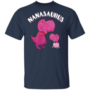 Nanasaurus Rex Nana Saurus Rex T-Shirts, Hoodies, Sweater 15