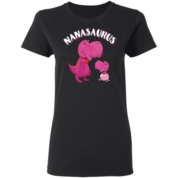 Nanasaurus Rex Nana Saurus Rex T-Shirts, Hoodies, Sweater 5
